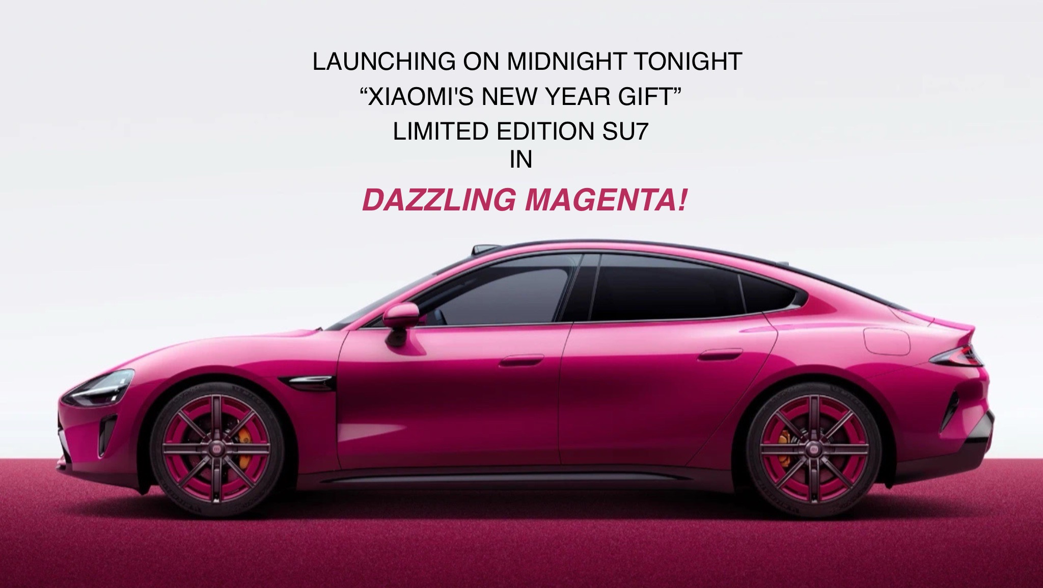 XIAOMI TO LAUNCH ITS LIMITED EDITION MAGENTA SU7 TONIGHT!